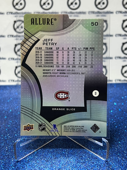 2021-22 UPPER DECK ALLURE JEFF PETRY # 50 ORANGE DIE CUT  MONTREAL CANADIANS HOCKEY CARD