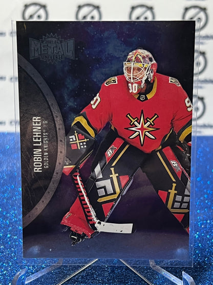 2021-22 SKYBOX METAL ROBIN LEHNER # 127 VEGAS GOLDEN KNIGHTS NHL HOCKEY CARD