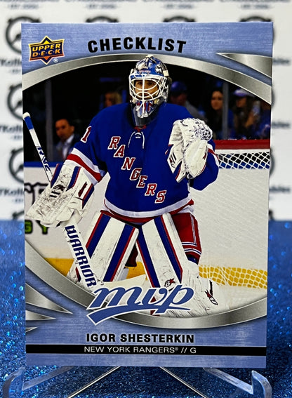 2023-24 UPPER DECK MVP IGOR SHESTERKIN # 100 CHECKLIST ERROR NEW YORK RANGERS NHL HOCKEY TRADING CARD