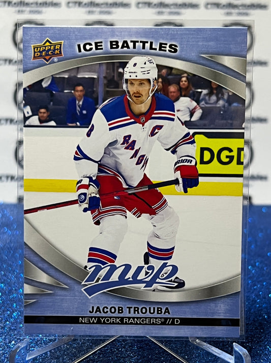 2023-24 UPPER DECK MVP JACOB TROUBA # 93 ICE BATTLES NEW YORK RANGERS NHL HOCKEY TRADING CARD