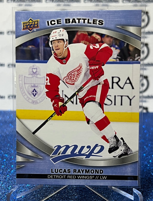 2023-24 UPPER DECK MVP LUCAS RAYMOND # 114 ICE BATTLES DETROIT RED WINGS NHL HOCKEY TRADING CARD