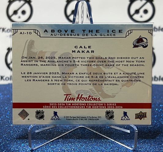2025-26 UPPER DECK CALE MAKAR # A1-10 TIM HORTONS COLORADO AVALANCHE  HOCKEY CARD