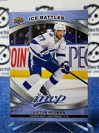 2023-24 UPPER DECK MVP VICTOR HEDMAN  # 104 ICE BATTLES TAMPA BAY LIGHTNING HOCKEY CARD