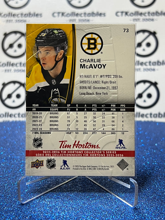 2025-26 UPPER DECK CHARLIE McAVOY # 73 TIM HORTONS BOSTON BRUINS HOCKEY CARD