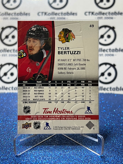 2025-26 UPPER DECK TYLER BERTUZZI # 49 TIM HORTONS CHICAGO BLACKHAWKS HOCKEY CARD