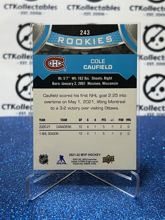 2021-22 UPPER DECK MVP COLE CAUFIELD # 243 ROOKIES MONTREAL CANADIENS HOCKEY CARD