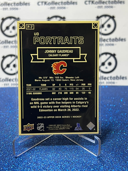 2022-23 UPPER DECK JOHNNY GAUDREAU # P-7 PORTRAITS CALGARY FLAMES HOCKEY CARD