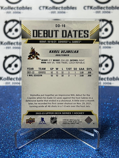 2022-23 UPPER DECK KAREL VEJMELKA # DD-16 DEBUT DATES ARIZONA COYOTES HOCKEY CARD