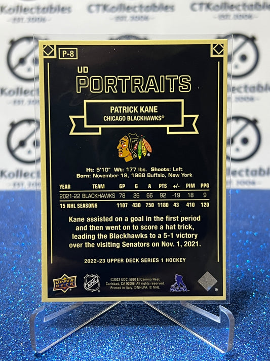 2022-23 UPPER DECK PATRICK KANE # P-8 PORTRAITS CHICAGO BLACKHAWKS HOCKEY CARD