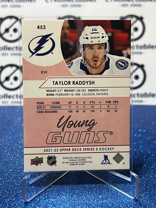 2021-22 UPPER DECK TAYLOR RADDYSH # 453 RC YOUNG GUNS /100 GOLD EXCLUSIVES TAMPA BAY LIGHTNING HOCKEY CARD