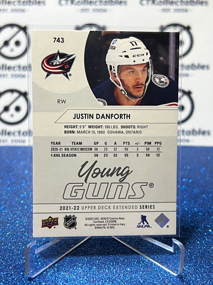 2021-22 UPPER DECK JUSTIN DANFORTH # 743 RC YOUNG GUNS COLUMBUS BLUE JACKETS HOCKEY CARD