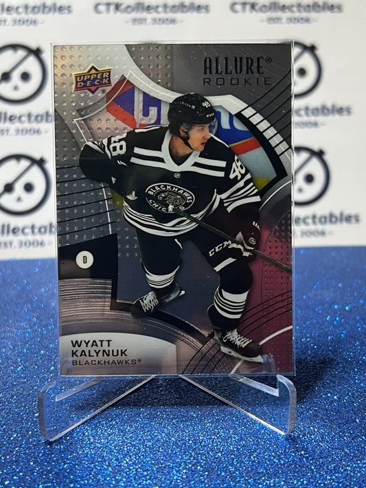 2021-22 UPPER DECK ALLURE WYATT KALYNUK # 117 RC CHICAGO BLACKHAWKS NHL HOCKEY CARD