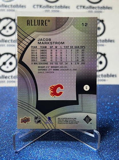2021-22 UPPER DECK ALLURE JACOB MARKSTROM # 12 CALGARY FLAMES NHL HOCKEY CARD