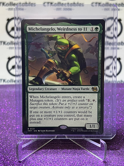 2026 MAGIC THE GATHERING TEENAGE MUTANT NINJA TURTLES MICHELANGELO, WEIRDNESS TO 11 # R 0121 NON-FOIL CREATURE CARD