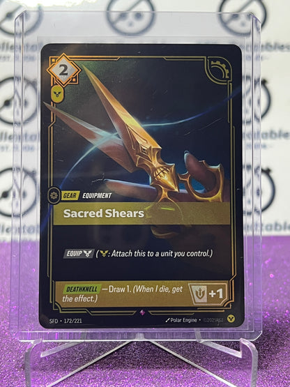 2026 RIFTBOUND LEAGUE OF LEGENDS SPIRITFORGED SACRED SHEARS # 172/221  FOIL TRADING GAME CARD