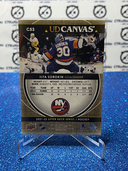 2021-22 UPPER DECK ILYA SOROKIN  # C53 ROOKIE UD CANVAS  NEW YORK ISLANDERS HOCKEY CARD