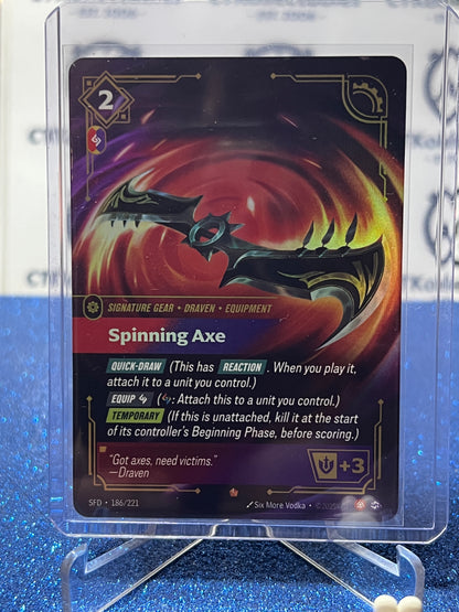 2026 RIFTBOUND LEAGUE OF LEGENDS SPIRITFORGED SPINNING AXE # 186/221  FOIL TRADING GAME CARD