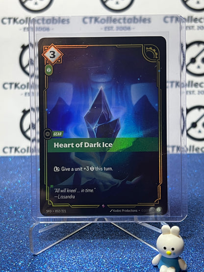 2026 RIFTBOUND LEAGUE OF LEGENDS SPIRITFORGED HEART OF DARK ICE # 052/221  FOIL TRADING GAME CARD