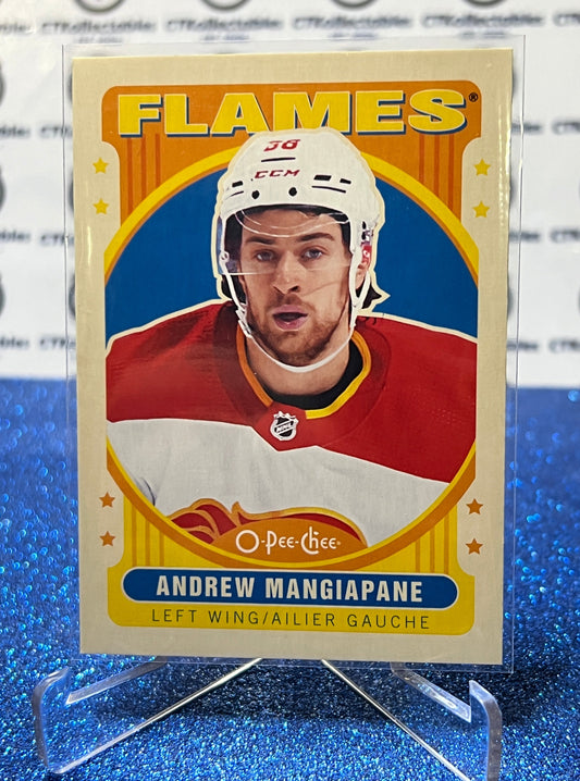 2021-22  O-PEE-CHEE ANDREW MANGIAPANE # 341 RETRO CALGARY FLAMES NHL HOCKEY TRADING CARD