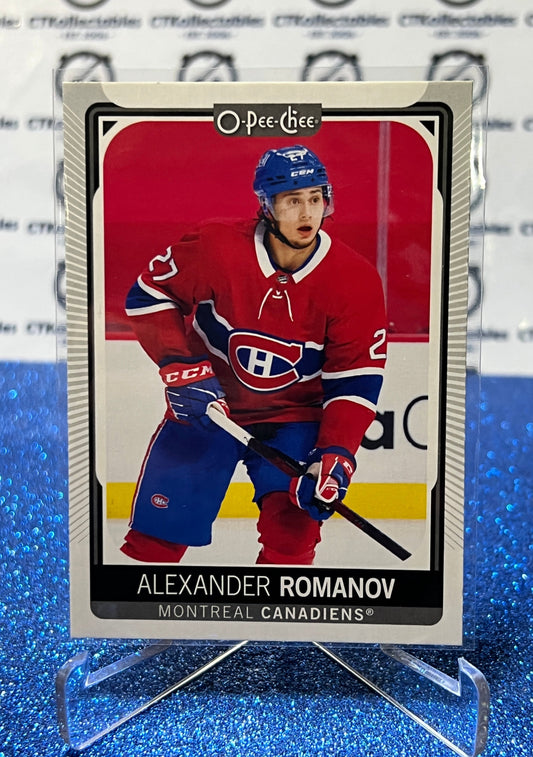 2021-22 O-PEE-CHEE   ALEXANDER ROMANOV # 475  ROOKIE  MONTREAL CANADIENS HOCKEY CARD