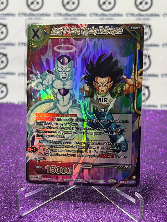 2024 DRAGON BALL SUPER ANDROID 17 & FRIEZA, MOMENTARY KINSHIP LEGENDS # BT26-136 SR FOIL CARD