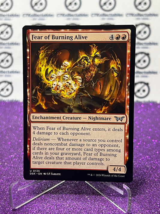 2024 MAGIC THE GATHERING DUSKMOURN HOUSE OF HORROR FEAR OF BURNING ALIVE # U 0135 ENCHANTMENT CREATURE-NIGHTMARE CARD