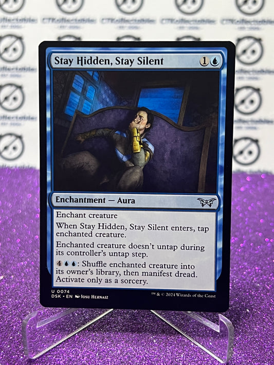 2024 MAGIC THE GATHERING DUSKMOURN HOUSE OF HORROR STAY HIDDEN, STAY SILENT # U 0074 ENCHANTMENT-AURA CARD