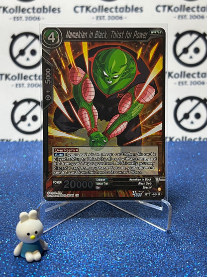 DRAGON BALL IMPACT BEYOND DIMENSIONS NAMEKIAN IN BLACK, THRIST FOR POWER # BT31-104 R FOIL CARD