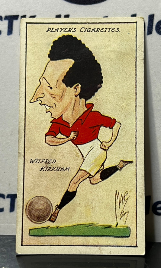 1927 FOOTBALL CARICATURES BY "MAC" JOHN PLAYER & SONS WILFRED KIRKHAM # 21 PLAYER'S CIGARETTES SOCCER CARD