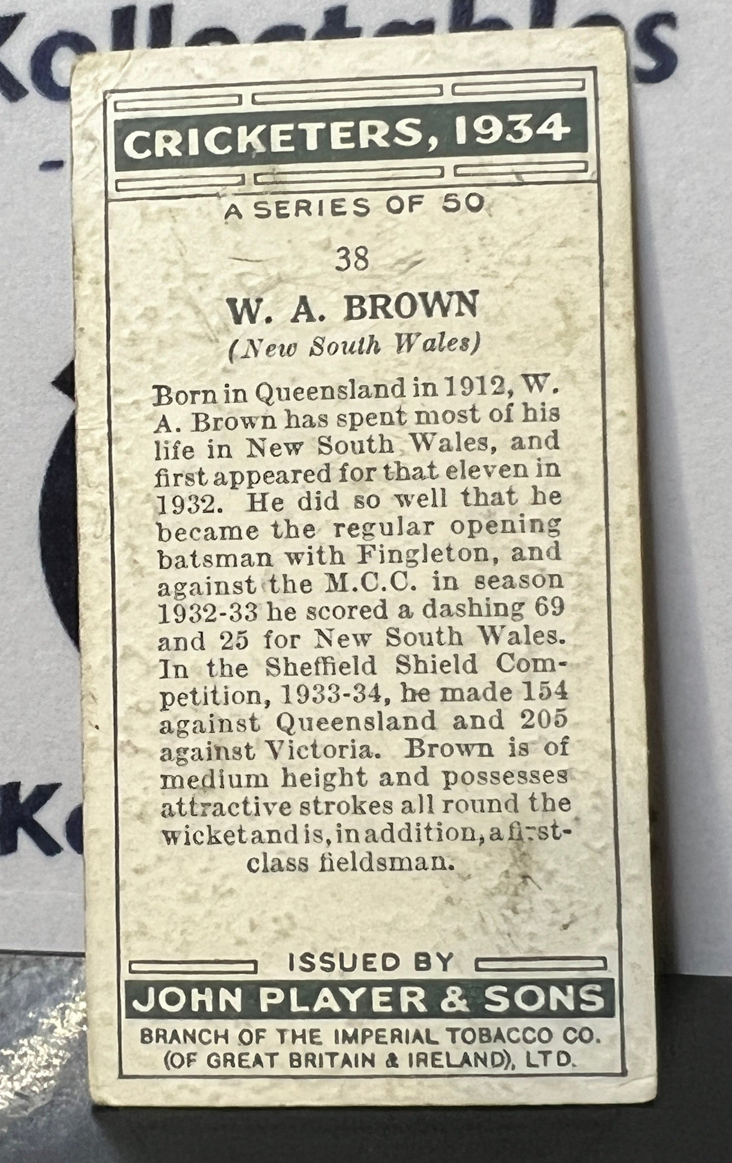 1934 PLAYER'S CIGARETTES  CRICKETERS W.A. BROWN # 38 JOHN PLAYER & SONS CARD