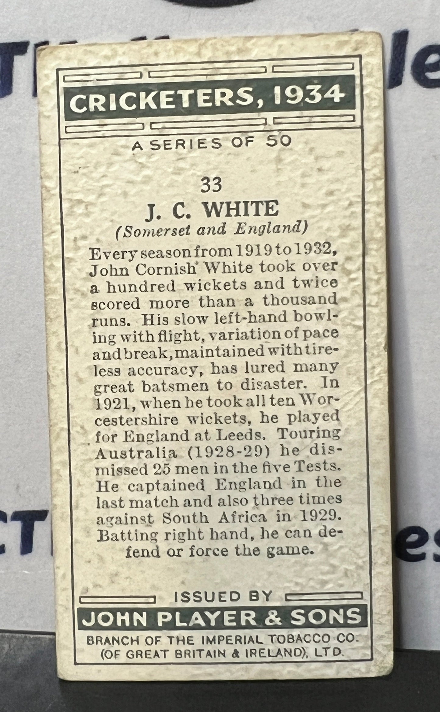 1934 PLAYER'S CIGARETTES  CRICKETERS  J.C. WHITE # 33 JOHN PLAYER & SONS CARD