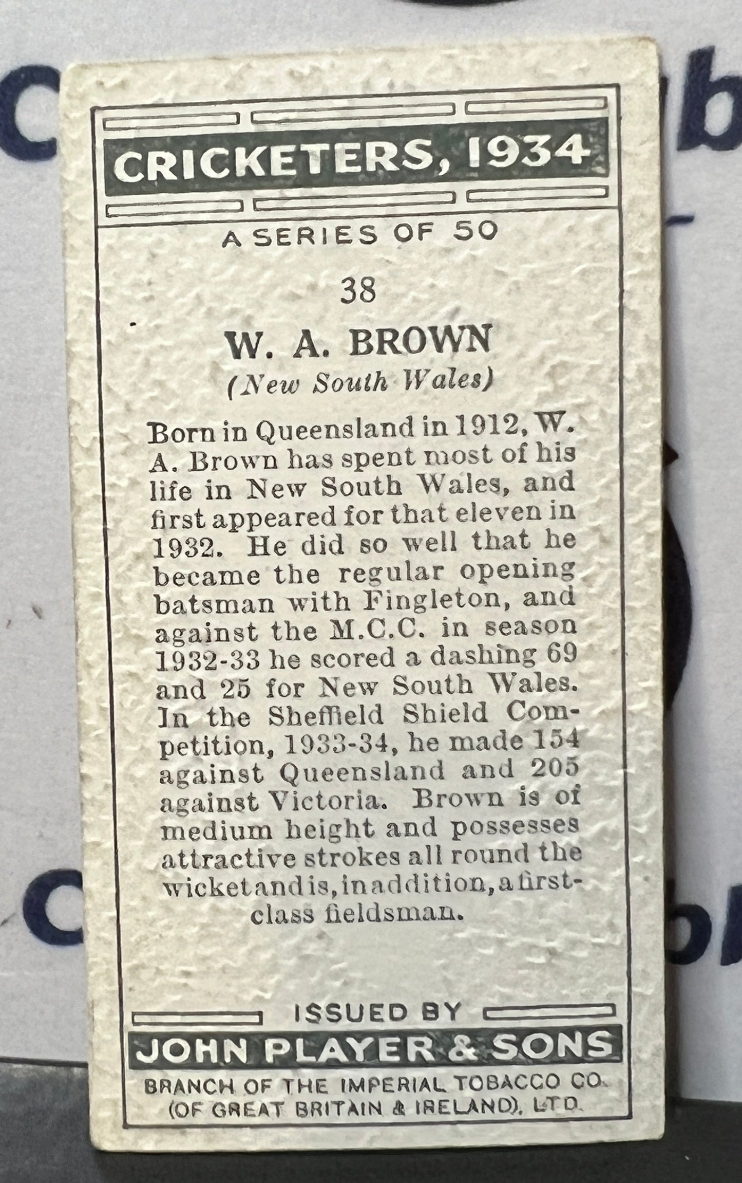 1934 PLAYER'S CIGARETTES  CRICKETERS W.A. BROWN # 38 JOHN PLAYER & SONS CARD