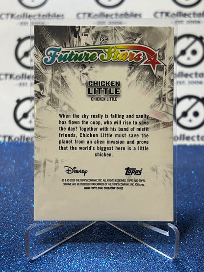 2026 DISNEY TOPPS CHROME CHICKEN LITTLE # FS-4 FUTURE STARS FOIL CARD