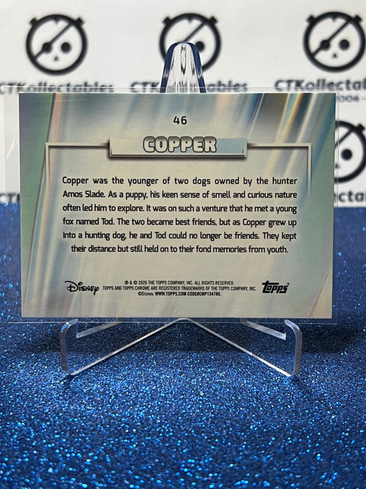 2026 DISNEY TOPPS CHROME COPPER # 46 THE FOX & THE HOUND FOIL CARD