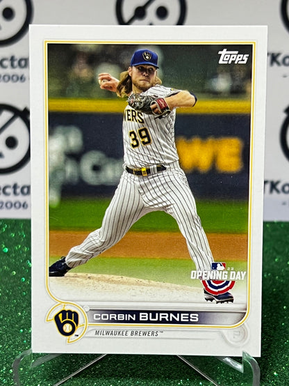 2022 TOPPS  OPENING DAY CORBIN BURNES # 212 MILWAUKEE BREWERS  BASEBALL CARD