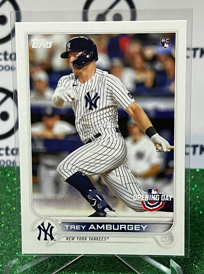 2022 TOPPS OPENING DAY TREY AMBURGEY # 140 ROOKIE  NEW YORK YANKEES BASEBALL CARD