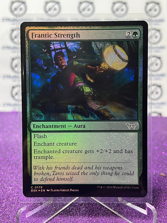 2024 MAGIC THE GATHERING DUSKMOURN HOUSE OF HORROR FRANTIC STRENGTH # C 0179 FOIL CARD