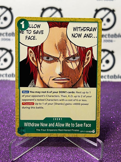ONE PIECE THE WORLD'S STRONGEST WARRIORS WITHDRAW AND ALLOW ME TO SAVE FACE # OP17-036 UC NON- FOIL ENGLISH TCG