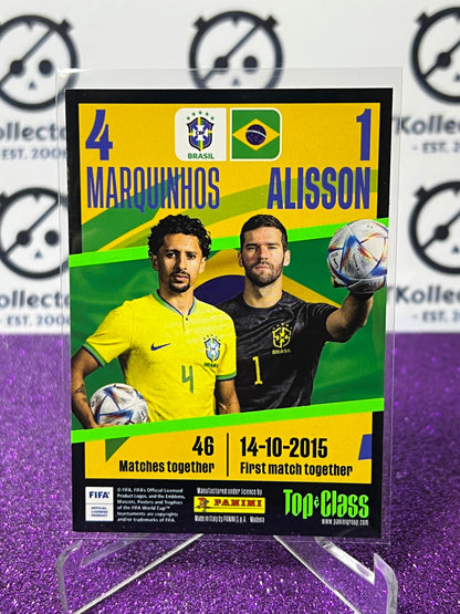 2023 PANINI TOP CLASS  MARQUINHOS & ALISSON # 219  SYNERGY FOOTBALL SOCCER CARD