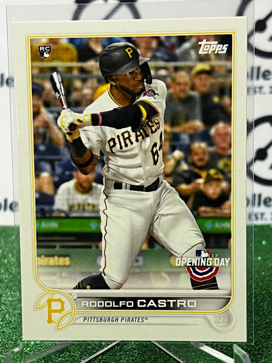 2022 TOPPS OPENING DAY RODOLFO CASTRO # 57 ROOKIE PITTSBURGH PIRATES BASEBALL CARD