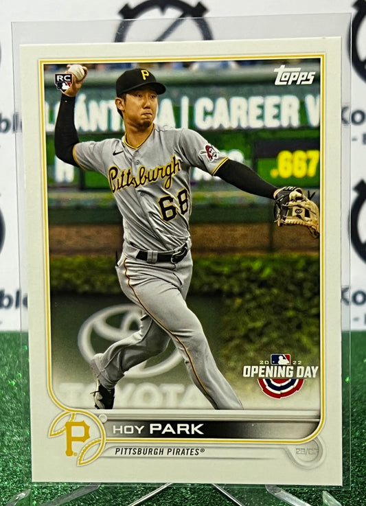 2022 TOPPS OPENING DAY HOY PARK # 13 ROOKIE PITTSBURGH PIRATES BASEBALL CARD