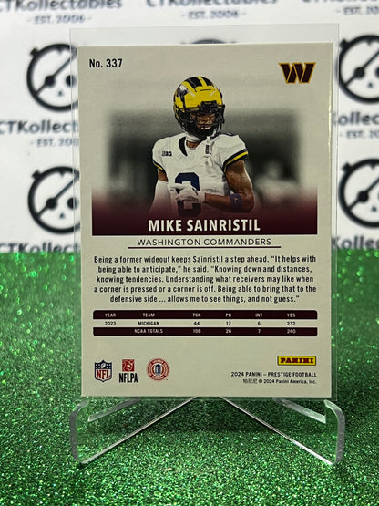 2024 PANINI PRESTIGE MIKE SAINRISTIL # 337 RC  NFL WASHINGTON COMMANDERS GRIDIRON CARD