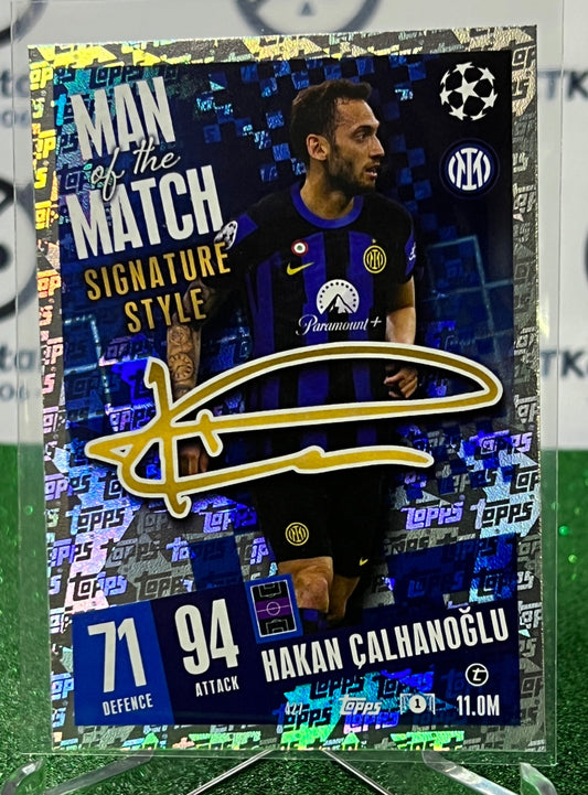 2023 TOPPS MATCH ATTAX HAKAN CALHANOGLU # 427 MAN OF THE MATCH SIGNATURE STYLE FOOTBALL SOCCER CARD