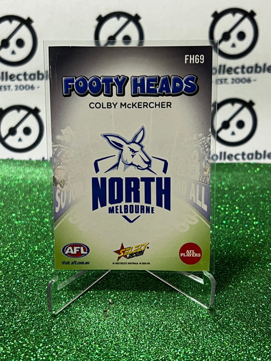 2025 AFL SELECT FOOTY STARS COLBY McKERCHER # FH69 FOOTY HEADS NORTH MELBOURNE KANGAROOS CARD