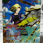 DRAGON BALL ANDROID 18, MEASURELESS STRENGTH # BT18-144 SPR  FOIL CARD