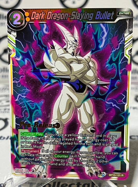 DRAGON BALL DARK DRAGON-SLAYING BULLET # BT10-121 R  PRE-RELEASE FOIL CARD