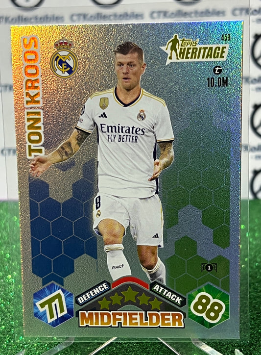 2023 TOPPS MATCH ATTAX TONI KROOS # 459 HERITAGE  FOIL FOOTBALL SOCCER CARD