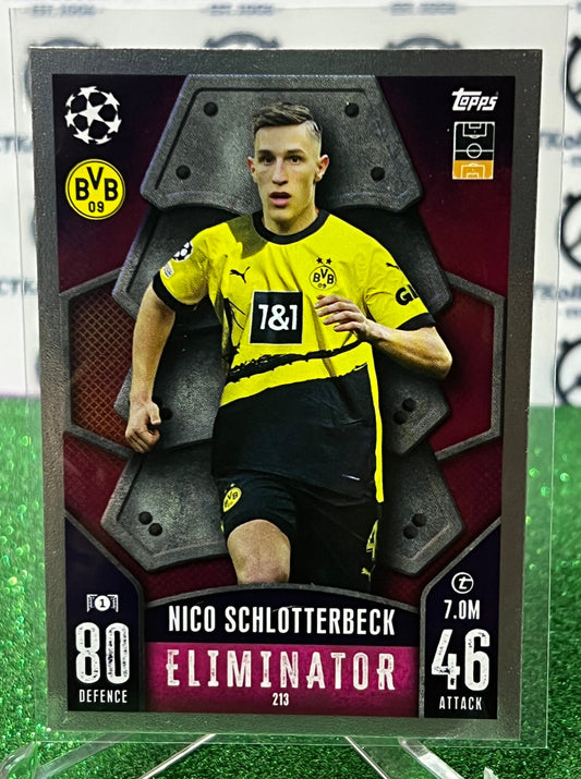 2023 TOPPS MATCH ATTAX NICO SCHLOTTERBECK # 213 ELIMINATOR FOIL FOOTBALL SOCCER CARD