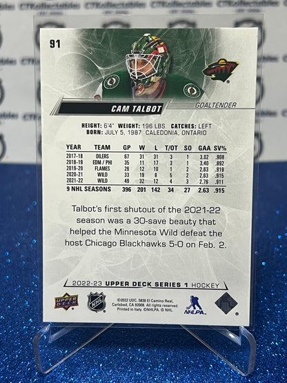 2022-23 UPPER DECK CAM TALBOT # 91 GOALTENDER  MINNESOTA WILD  HOCKEY CARD