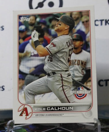 2022 TOPPS BASEBALL KOLE CALHOUN # 214 OPENING DAY ARIZONA DIAMONDBACKS